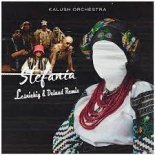 Kalush Orchestra - Stefania (Lesnichiy & Delaud Radio Remix)