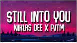 Niklas Dee & FVTM - Still Into You