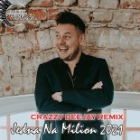 Bartek Wrona - Jedna Na Milion (Crazzy DeeJay Remix) 2022