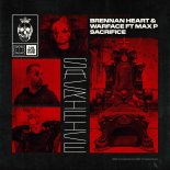 Brennan Heart & Warface feat. Max P - Sacrifice (Extended Mix)