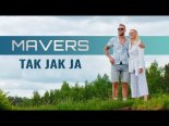 Mavers - Tak Jak Ja