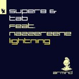 Super8 & Tab Feat. Nazzereene - Lightning (Extended Mix)