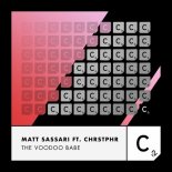 Matt Sassari, CHRSTPHR - The Voodoo Babe (Extended Mix)