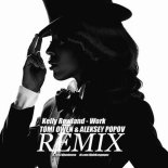 Kelly Rowland - Work (Tomi Owen & Aleksey Popov Extended Remix)