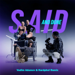 SICKOTOY - Said And Done (Vadim Adamov & Hardphol Radio Edit)