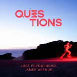 Lost Frequencies & James Arthur - Questions (Extended Mix)