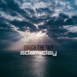 Adam Clay - Touch The Sky (Extended Mix)