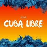 ReMan - Cuba Libre (Orginal Mix)
