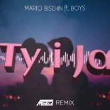 MARIO BISCHIN feat. BOYS - TY I JA (MEZER Remix) 2022