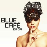 Blue Café - Buena (VAYTO Remix) 2022