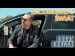 Bogdan Borowski - Zaczarowałaś Świat