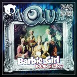 Aqua - Barbie Girl (DJ Alex Ezhov Remix) [Radio Edit]