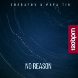 Sharapov, Papa Tin - No Reason (Original Mix)