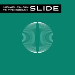 Michael Calfan  Feat. Tye Morgan - Slide
