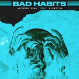 Alperen Ocak & B Martin - Bad Habits (Orginal Mix)