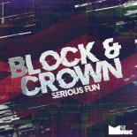 Block & Crown - Serious Fun (Original Mix)