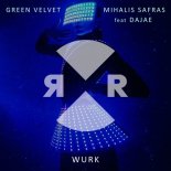 Green Velvet, Dajae, Mihalis Safras - Wurk (Original Mix)