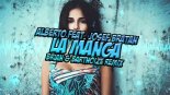 Alberto - La Manga feat. Josef Bratan Prod (BRiAN & BartNoize Remix)