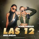 Ana Mena feat. Belinda - Las 12 (Orginal Mix)
