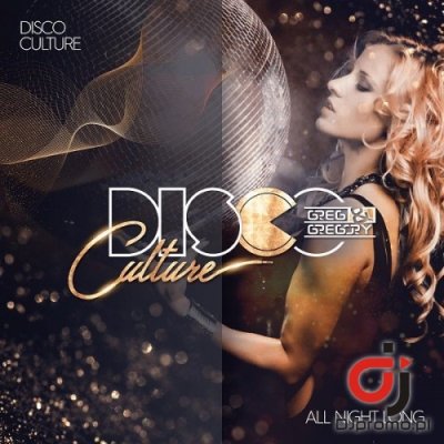 DISCO CULTURE FEAT. GREG & GREGORY - All Night Long (Extended Mix)