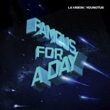 LA Vision x YouNotUs - Famous for a Day