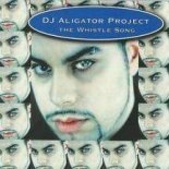 DJ Aligator Project - The Whistle Song (Struzhkin & Vitto Remix)