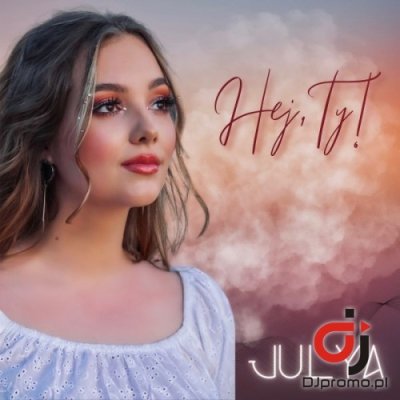 JULYA - Hej, Ty! (Radio Edit)