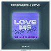 Bodybangers feat. Lotus - Love Me Na Na (DJ KIPS Remix)