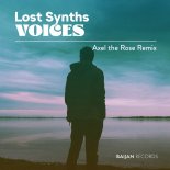 Lost Synths - Voices (Axel The Rose Remix)