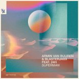 Armin Van Buuren & Blasterjaxx feat. 24H - Superman (Radio Edit)