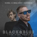 HUGEL & Benjamin Ingrosso - Black & Blue (Late Nine Remix)