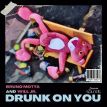 Bruno Motta & Will Jr. - Drunk On You (Original Mix)