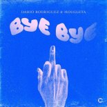 Dario Rodriguez & Mougleta - Bye Bye (Orginal Mix)