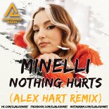 Minelli - Nothing Hurts (Alex Hart Remix)