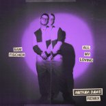 Sam Fischer - All My Loving (Nathan Dawe Remix)
