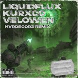 LiquidFlux, Velowen, KURXCO, Hvrdscor3 - Coronavirus - Hvrdscor3 Remix