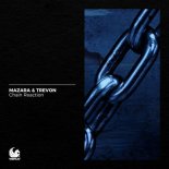Trevon & Mazara - Chain Reaction (Extended Mix)