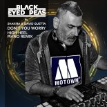 Black Eyed Peas Ft. Shakira & David Guetta - Don't You Worry (High Heel Piano Remix)