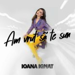 Ioana Ignat - Am Vrut Sa Te Sun (Orginal Mix)