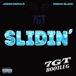 Jason Derulo feat. Kodak Black - Slidin' (7GT Bootleg)
