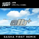 ATB - 9Pm (Till I Come) (Sasha First Radio Remix)