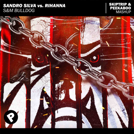 Sandro Silva vs. Rihanna - S&M Bulldog (SKIPTRIP & Peekaboo Mashup)