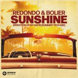 Redondo & Bolier - Sunshine (Brighten Up My Days) [Summer Tech Extended Mix]