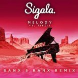 Sigala Feat. Ziezie - Melody (Banx Ranx Remix Radio)