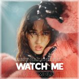 Holy Molly & Mert Hakan - Watch Me (Mert Hakan Remix)