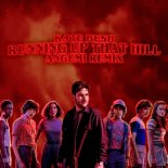 Kate Bush – Running Up That Hill (ANGEMI Remix)