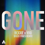 Bexxie & Viiq - Gone (Disco Fries Extended Remix)