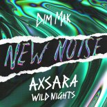 Axsara – Wild Nights