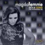 Magda Femme - Zrob Mi Dobrze