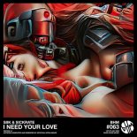 Siik & Sickrate - I Need Your Love (Extended Mix)